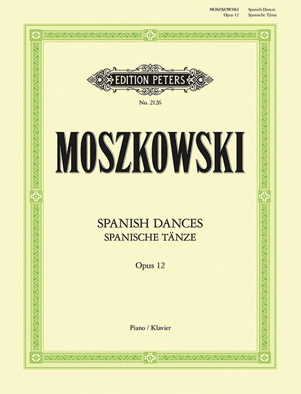 Moszkowski: Spanish Dances, Op. 12