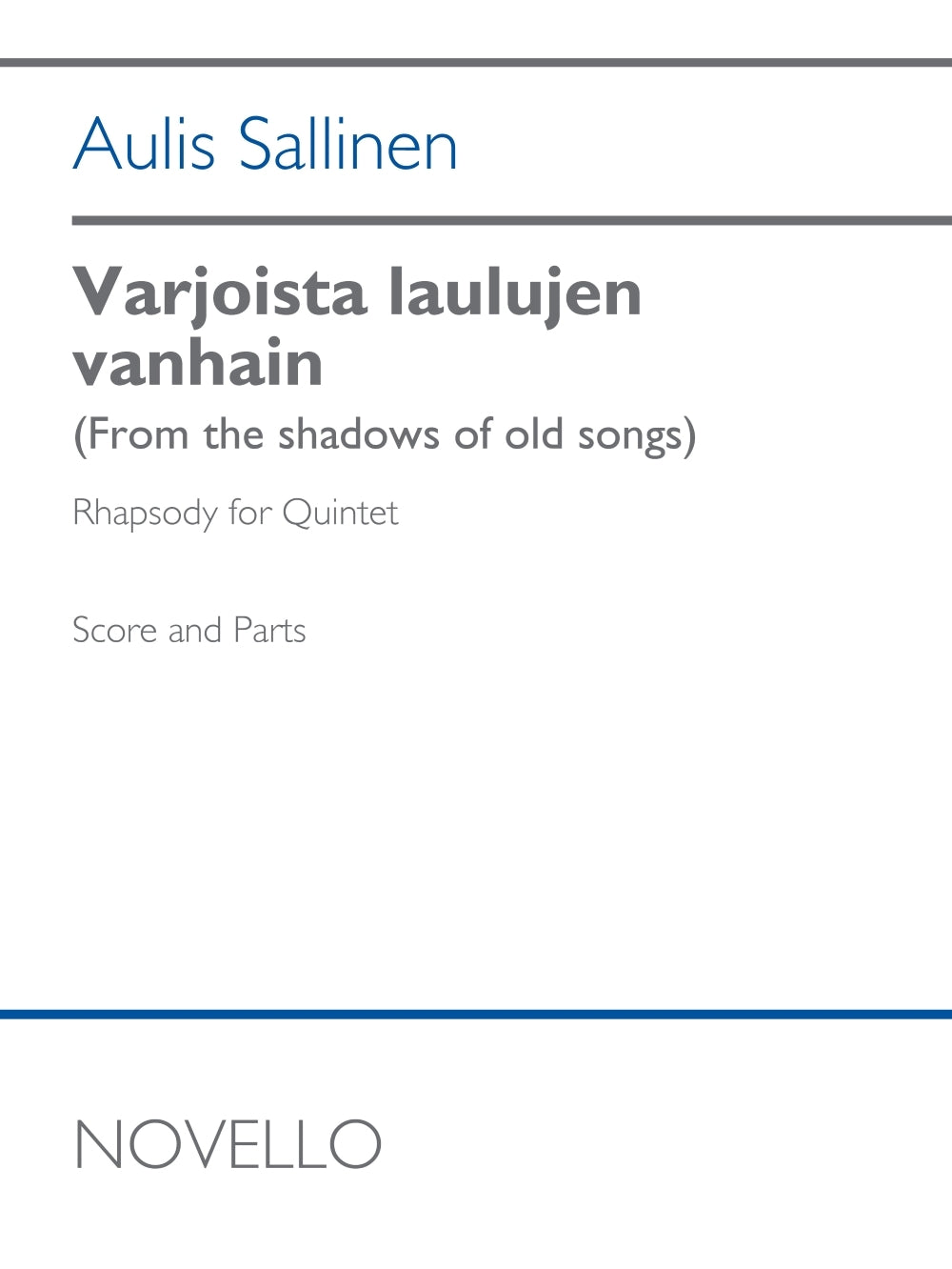 Sallinen: Varjoista laulujen vanhain