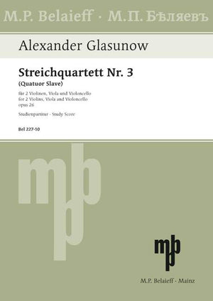 Glazunov: String Quartet No. 3 in G Major, Op. 26 ("Quatuor Slave")