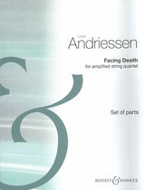 Andriessen: Facing Death (Version for Amplified String Quartet)