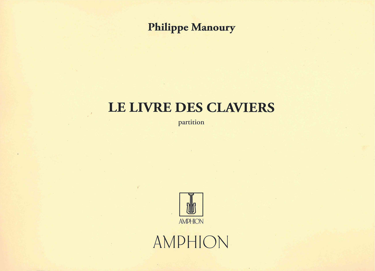 Manoury: Le Livre des Claviers
