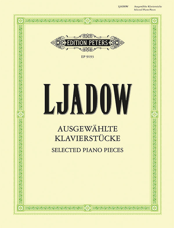 Lyadov: Selected Piano Pieces – Ficks Music