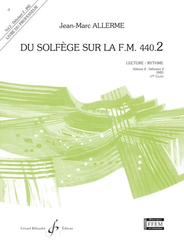 Du Solfège Sur La F.M. 440 - Volume 2 (Débutant 2 - IM 2)