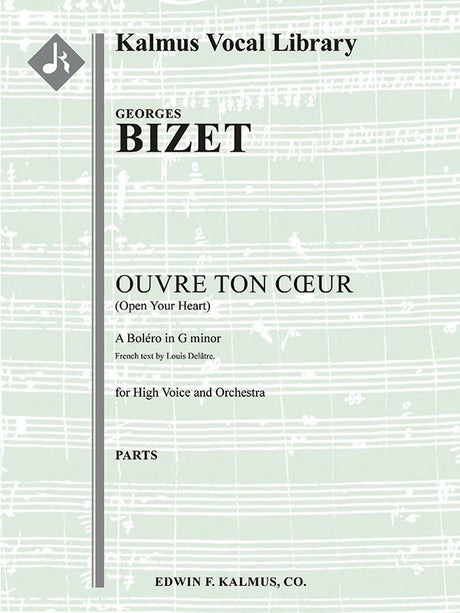 Bizet: Ouvre ton cœur