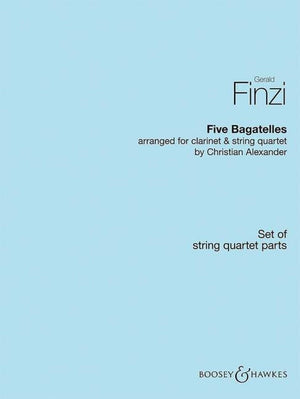 Finzi: 5 Bagatelles, Op. 23 -- arr. for clarinet & string quartet