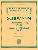 Schumann: Album for the Young, Op. 68 & Scenes from Childhood, Op. 15