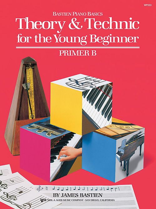 Bastien: Theory & Technic for The Young Beginner - Primer B