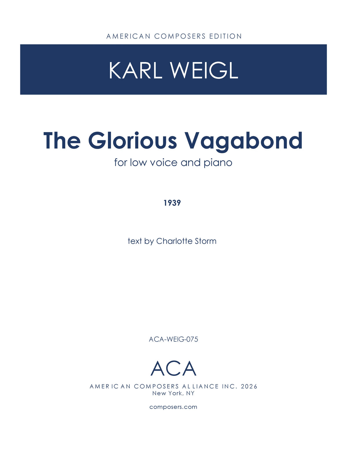 Weigl: The Glorious Vagabond