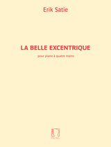 Satie: La belle excentrique (Version for Piano 4-Hands)