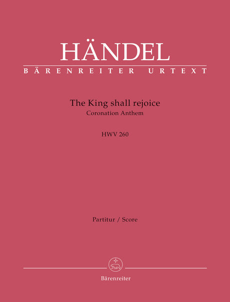 Handel: The King shall rejoice, HWV 260