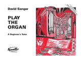 Play the Organ – A Beginner's Tutor