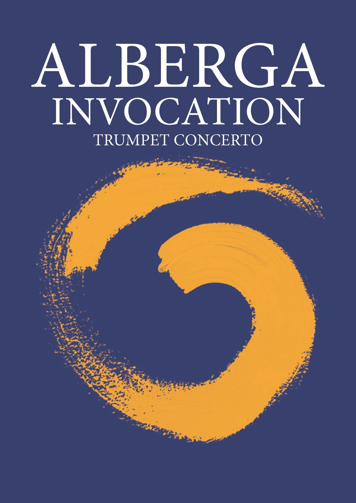 Alberga: Trumpet Concerto ("Invocation")