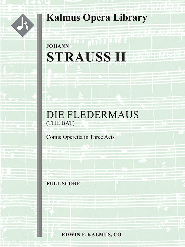J. Strauss II: Die Fledermaus – Ficks Music