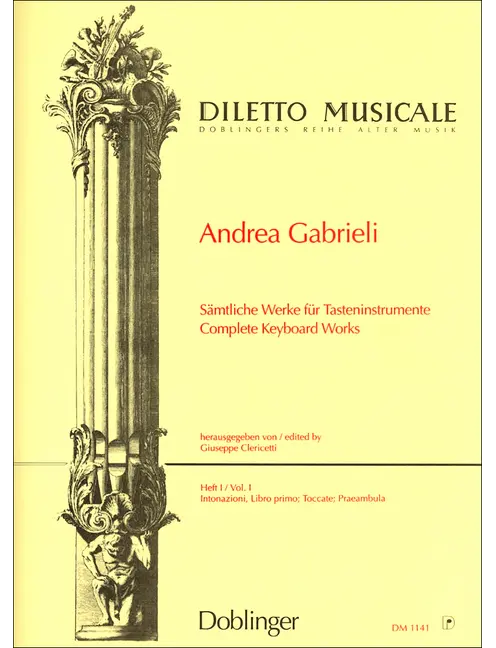 Gabrieli: Complete Keyboard Works - Volume 1