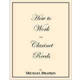 How to Work on Clarinet Reeds