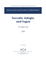Cheatham: Toccata, Adagio, and Fugue