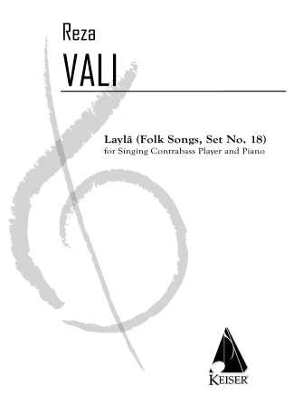 Vali: Layla - Folk Song Set No. 18 (Version for Bass & Piano)