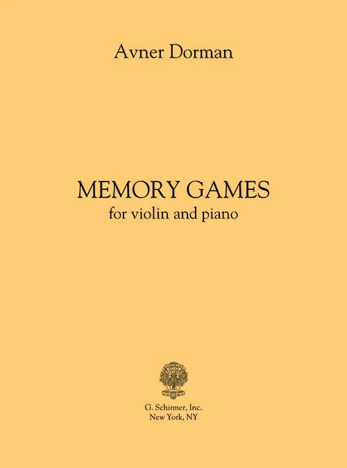 Dorman: Memory Games (for violin and piano)