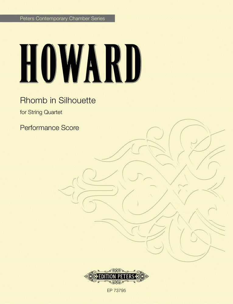 Howard: Rhomb in Silhouette (Version for String Quartet)