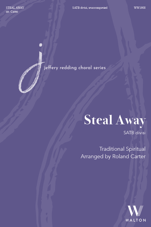 Steal Away (arr. for SATB)