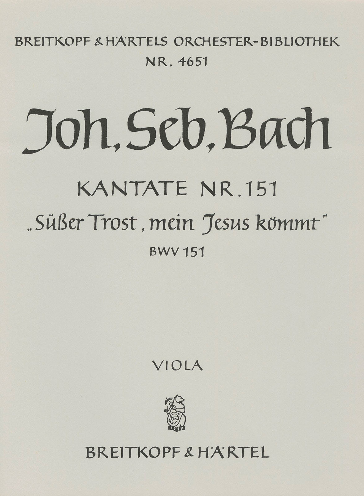 Bach: Süßer Trost, mein Jesus kömmt, BWV 151