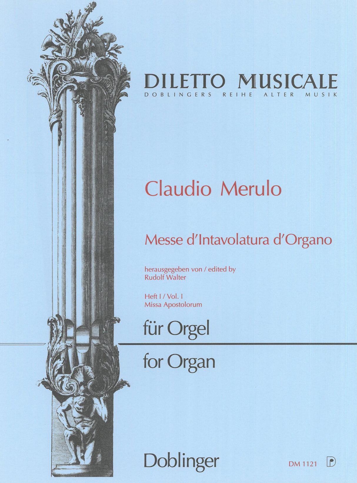 Merulo: Messe d'Intavolatura d'Organo - Volume 1