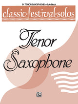Classic Festival Solos - Tenor Saxophone - Volume 1