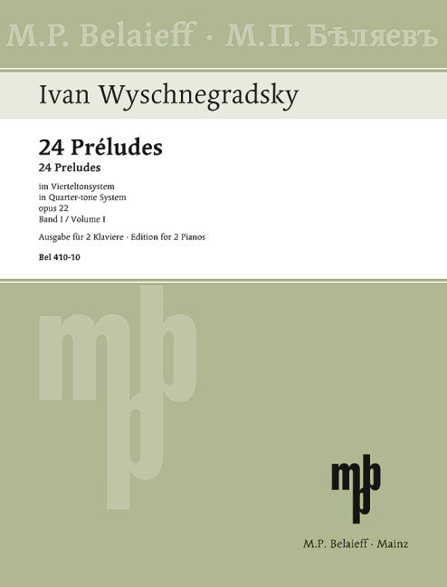 Wyschnegradsky: 24 Préludes, Op. 22 - Volume 1
