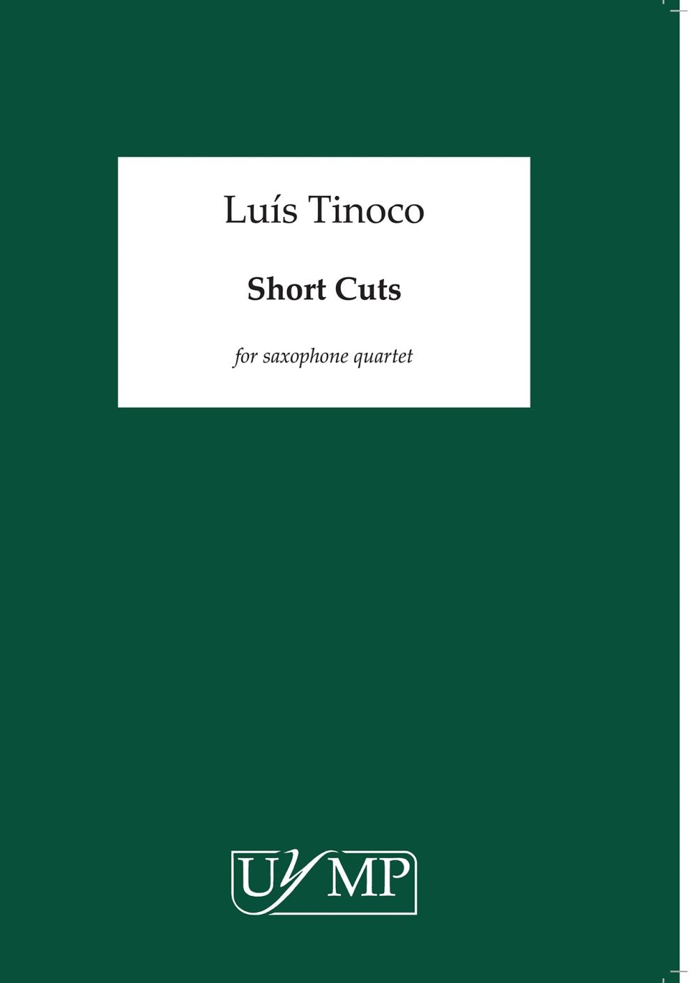 Tinoco: Short Cuts
