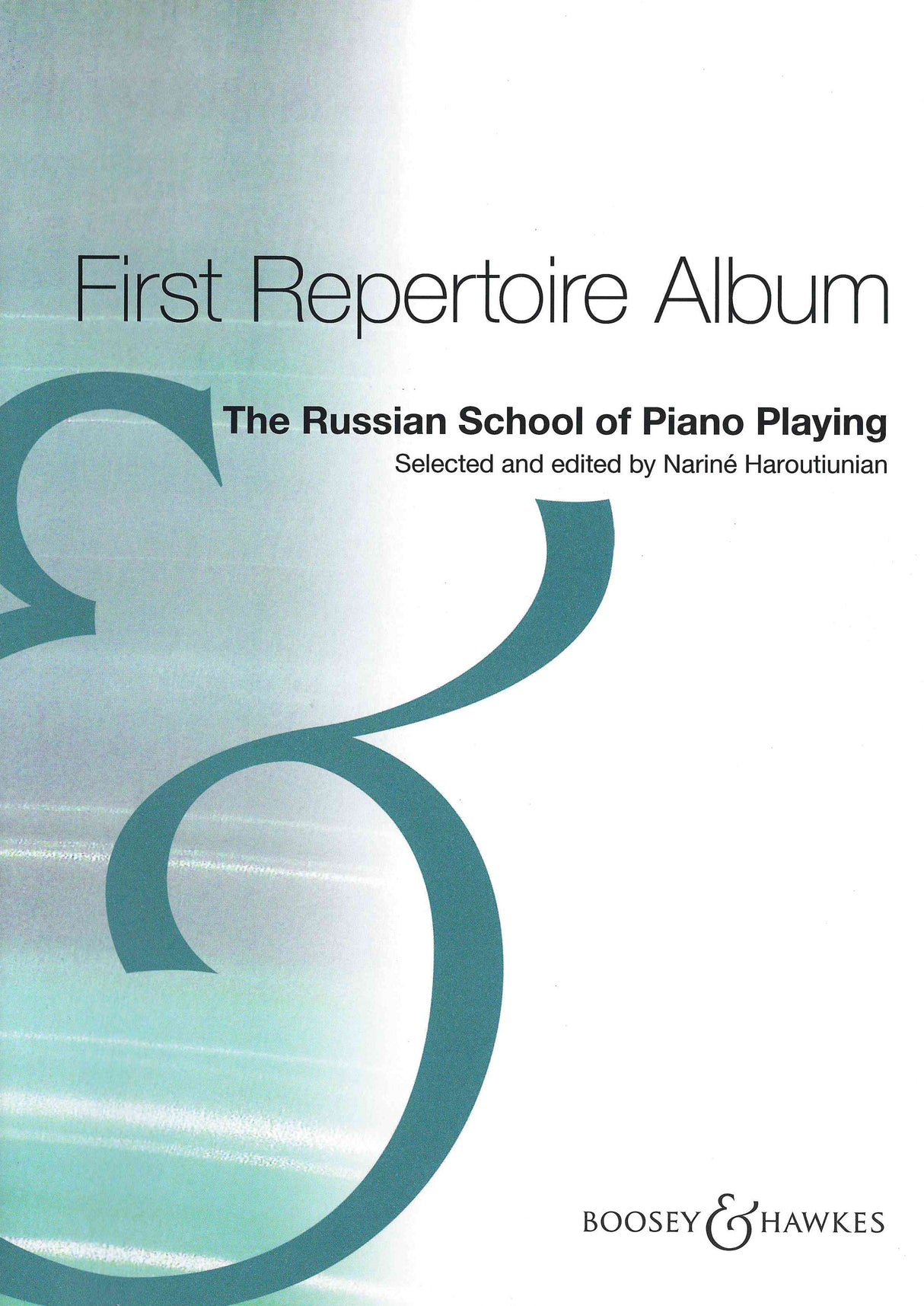 The Russian School of Piano Playing - First Repertoire Album