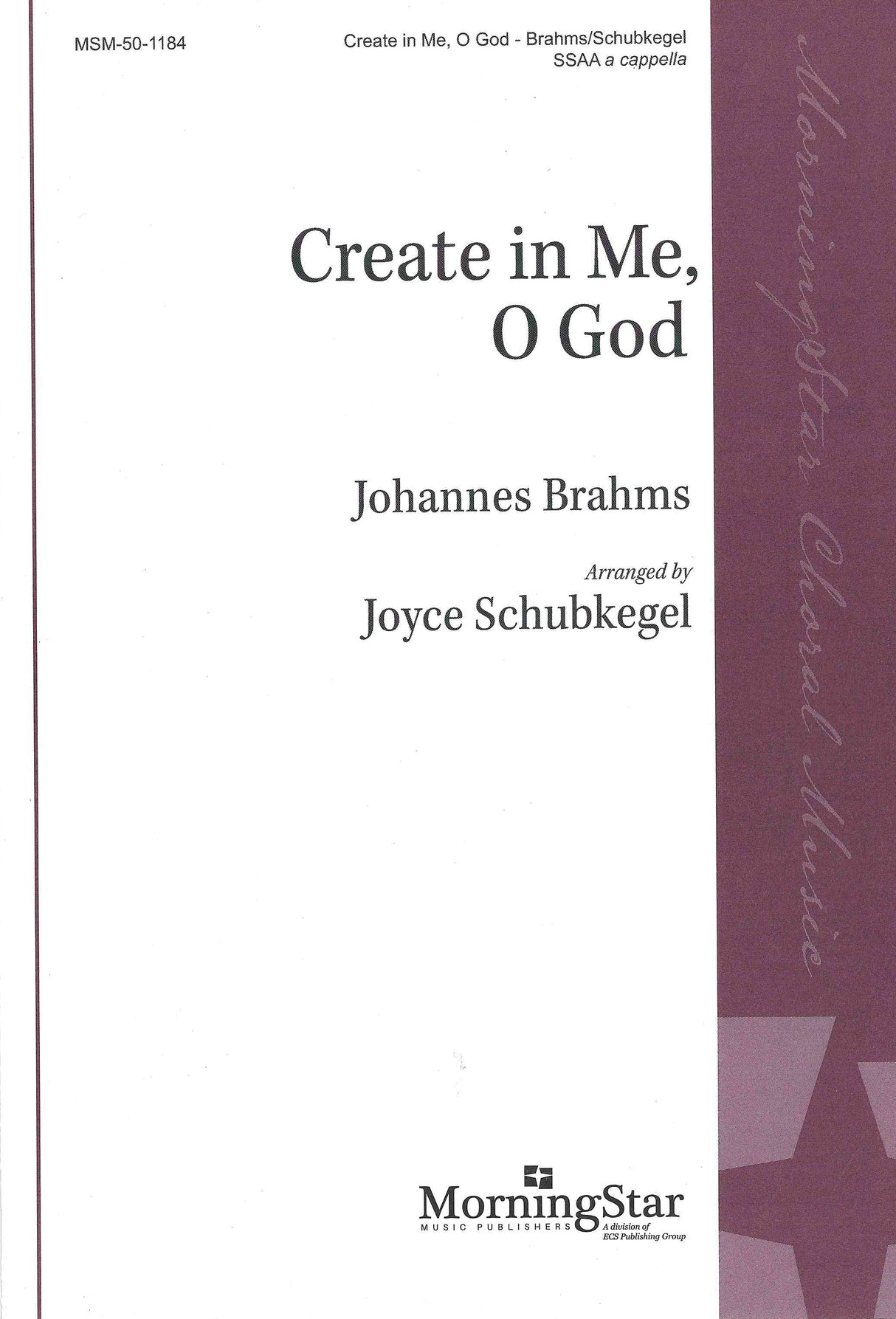 Brahms: Create in Me, O God (arr. for SSAA Choir)