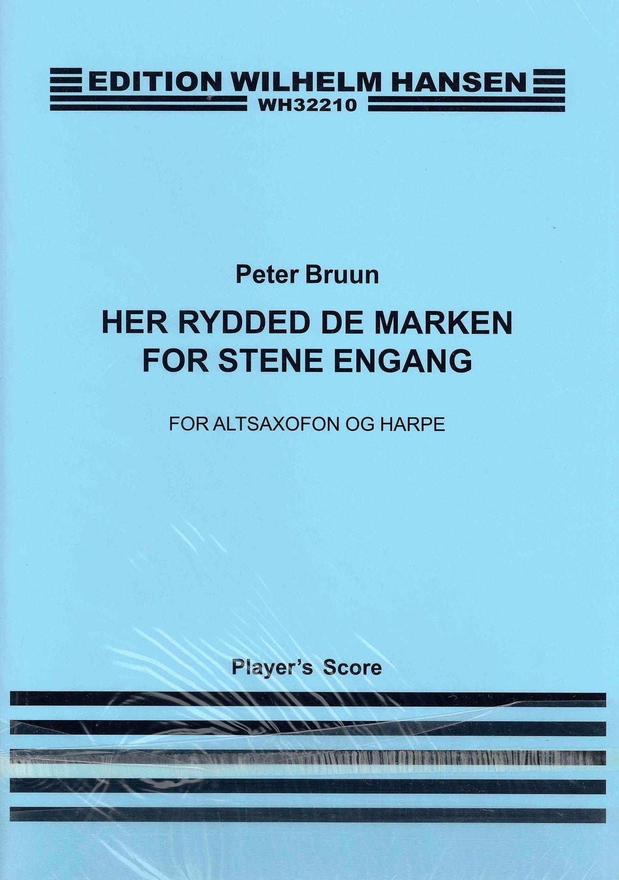 Bruun: Her Rydded De Marken for Stene Engang