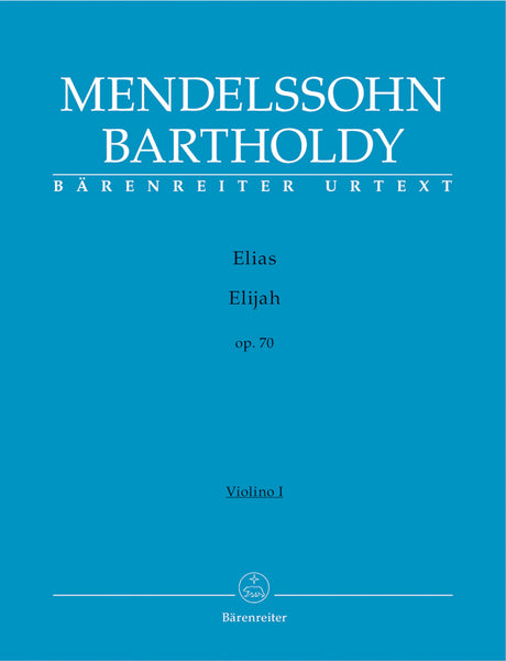 Mendelssohn: Elijah, MWV A 25, Op. 70