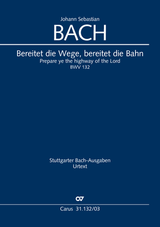 Bach: Bereitet die Wege, bereitet die Bahn , BWV 132 (Reconstruction Uwe Wolf)