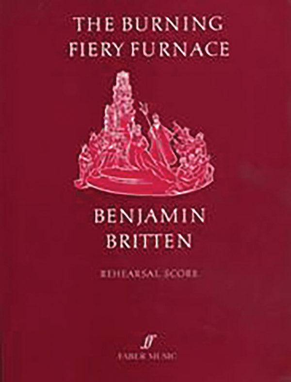 Britten: Burning Fiery Furnace