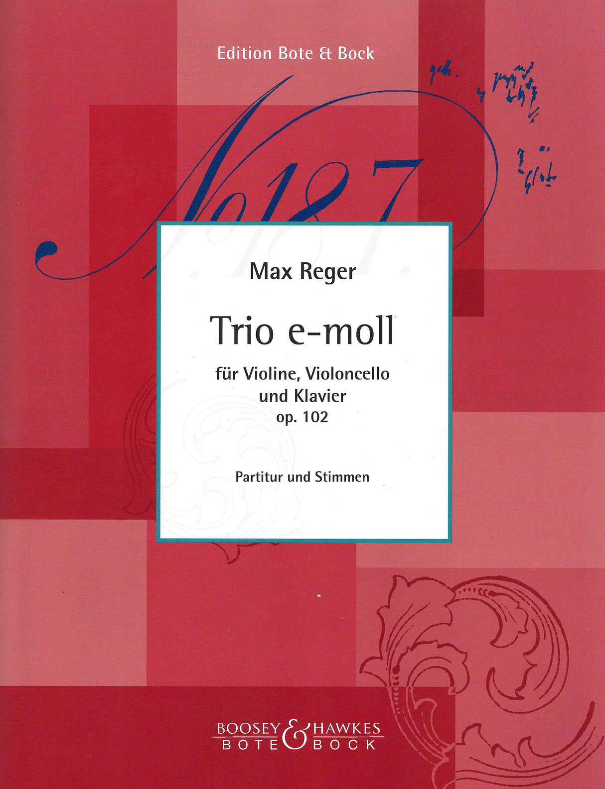 Reger: Piano Trio No. 2 in E Minor, Op. 102