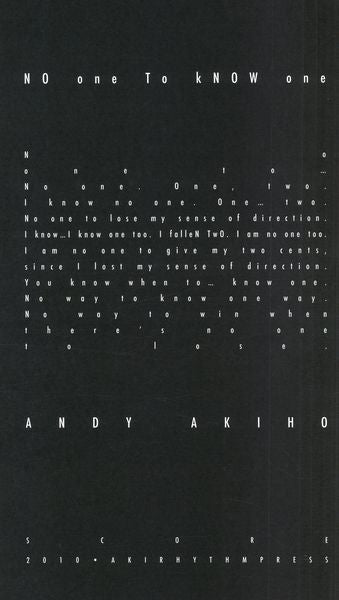 Akiho: NO one To kNOW one