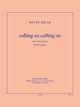 Jolas: Calling E.C for 2 Pianos