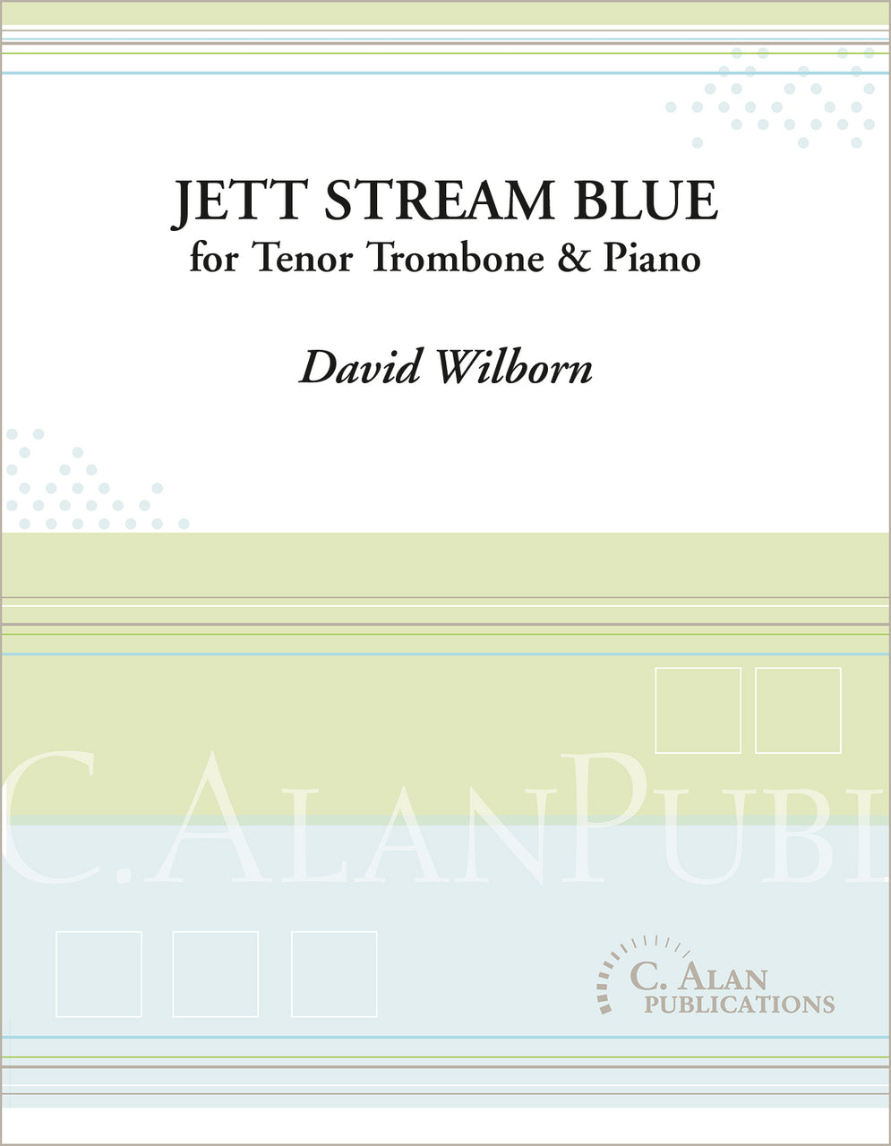 Wilborn: Jett Stream Blue (Duet for Trombone & Piano)