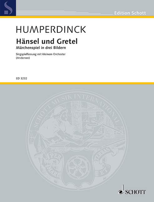 Humperdinck: Hänsel and Gretel