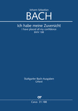 Bach: Ich habe meine Zuversicht, BWV 188