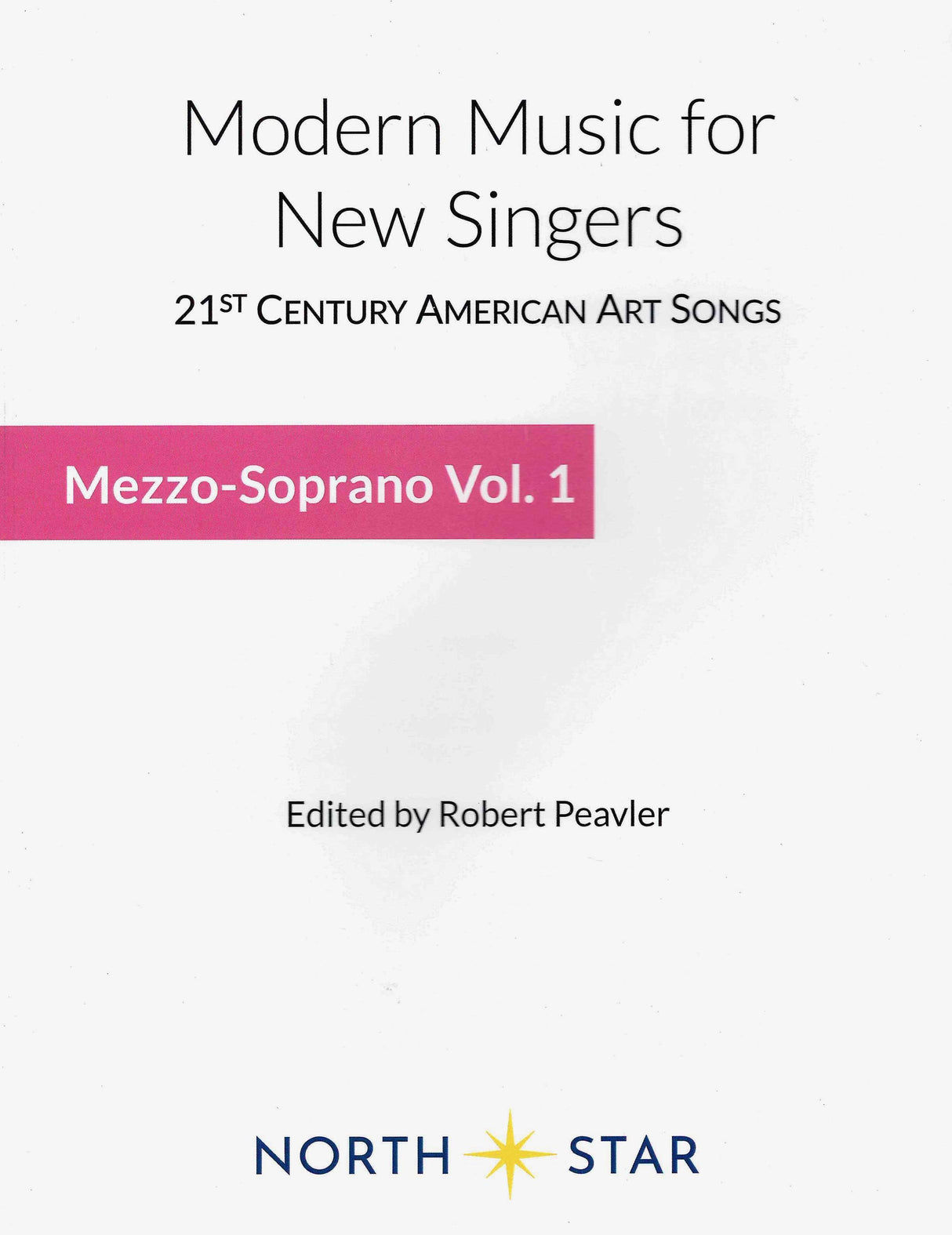 Modern Music for New Singers - Mezzo-Soprano Volume 1
