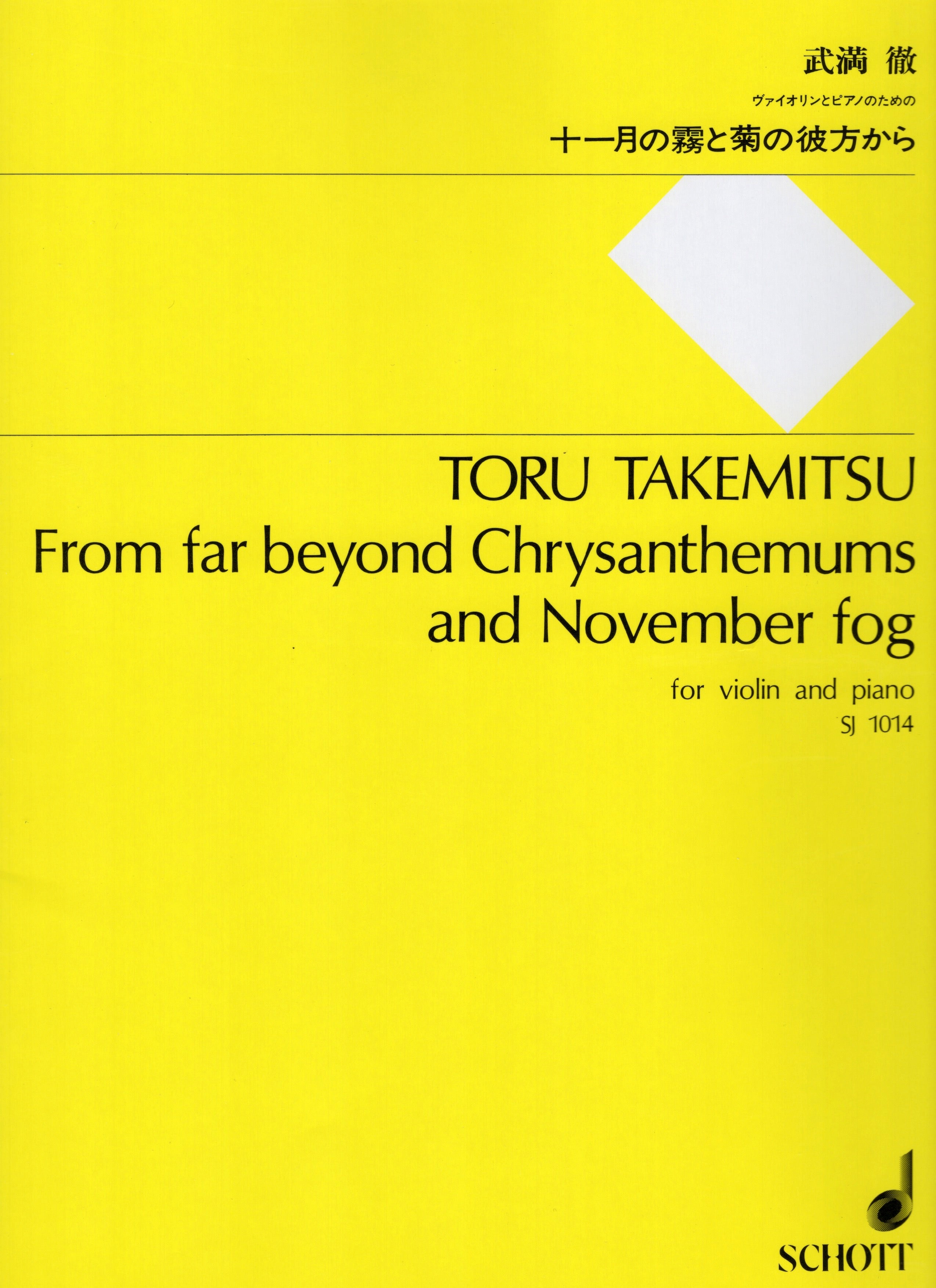 Takemitsu: From far beyond Chrysanthemums and November fog – Ficks