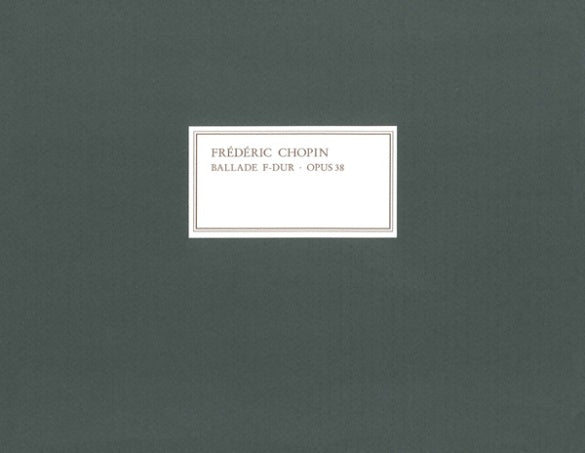 Chopin: Ballade in F Major, Op. 38