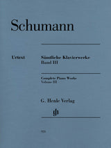 Schumann: Complete Piano Works - Volume 3