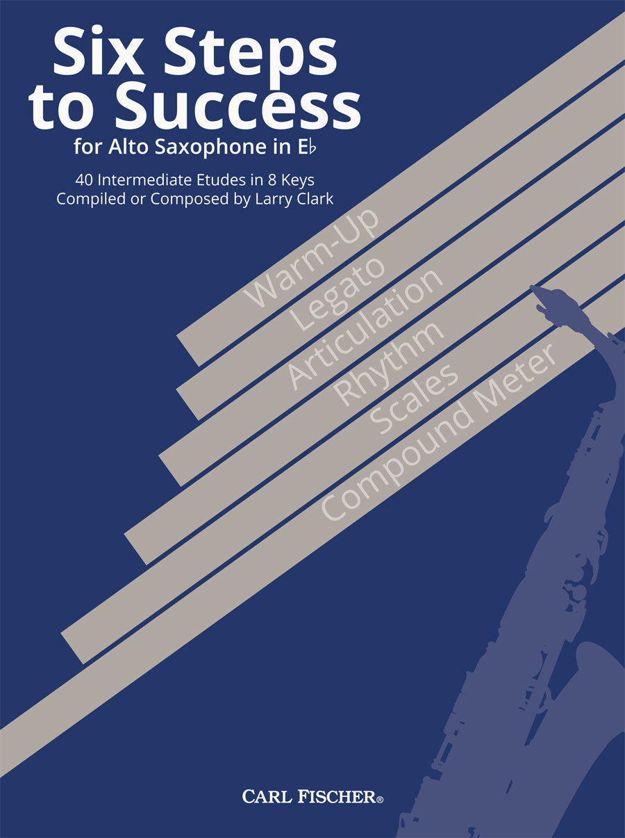6 Steps to Success for Alto Saxophone