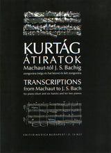 Kurtág: Transcriptions from Machaut to J.S. Bach
