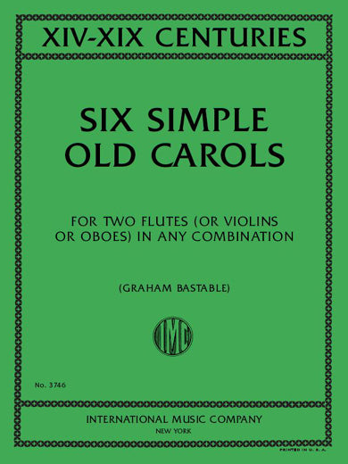 6 Simple Old Carols