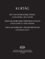 Kurtág: Two Musorgsky Transcriptions (arr. for piano 4-hands)