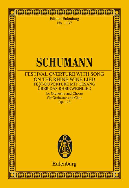Schumann: Festival Overture with Song on the Rhine Wine Lied, Op. 123